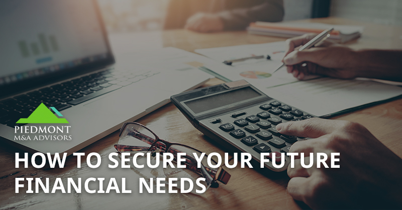 How to Secure Your Future Financial Needs