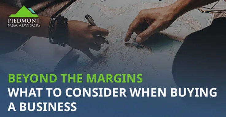 Beyond the Margins: What to Consider When Buying a Business